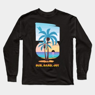 Sun Sand Joy Long Sleeve T-Shirt